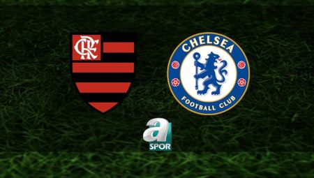 Flamengo-Chelsea maçı ne vakit ve saat kaçta? Hangi kanalda canlı yayınlanacak?