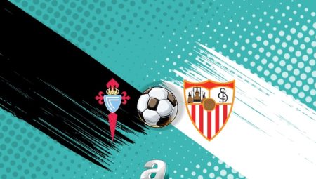 Celta Vigo-Sevilla maç bilgileri: Saat kaçta ve hangi kanalda yayınlanacak?